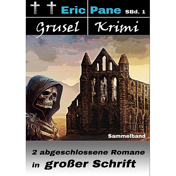 Eric Pane Grusel-Krimi Sammelband 1, Eric Pane