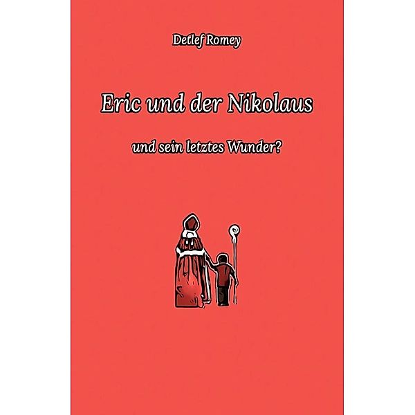 Eric und der Nikolaus, Detlef Romey