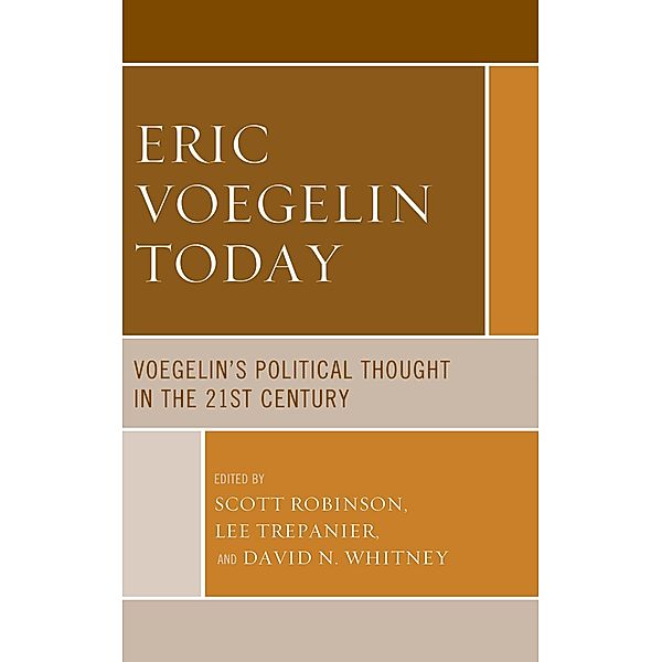 Eric Voegelin Today / Political Theory for Today