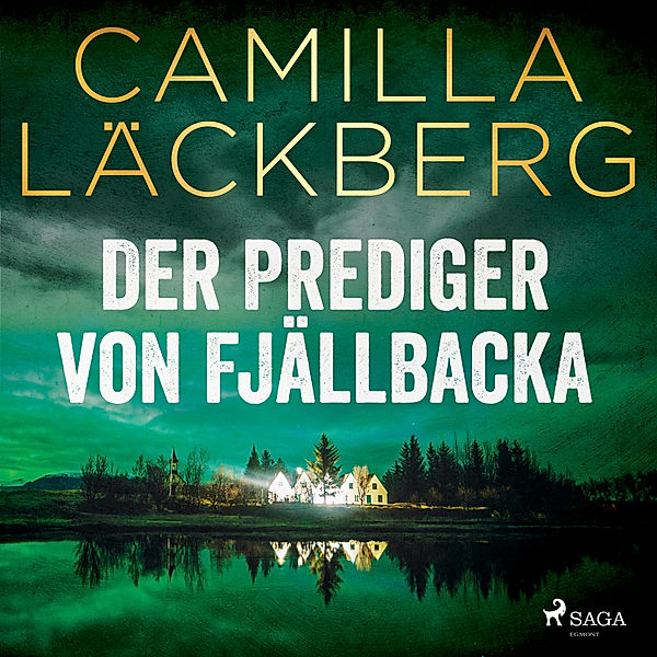 Erica Falck & Patrik Hedström - 2 - Der Prediger von Fjällbacka, Camilla Läckberg