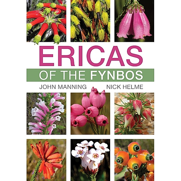 Ericas of the Fynbos, John Manning, Nick Helme