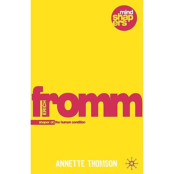 Erich Fromm, Annette Thomson