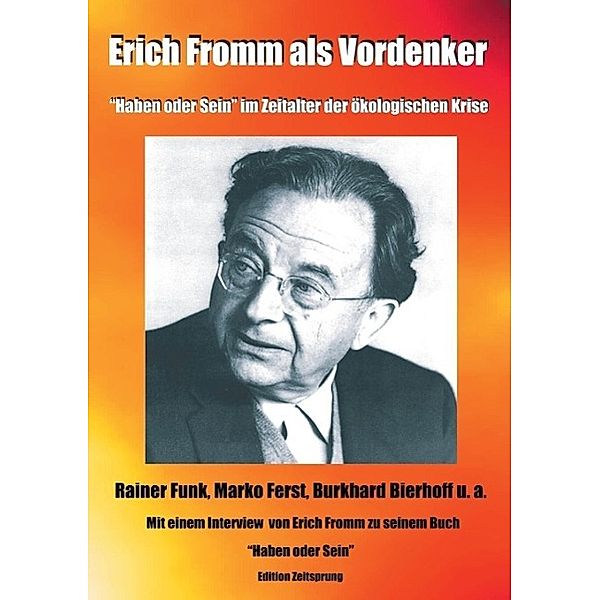 Erich Fromm als Vordenker, Burkhard Bierhoff, Marko Ferst, Erich Fromm