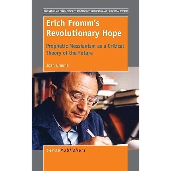 Erich Fromm's Revolutionary Hope, Joan Braune