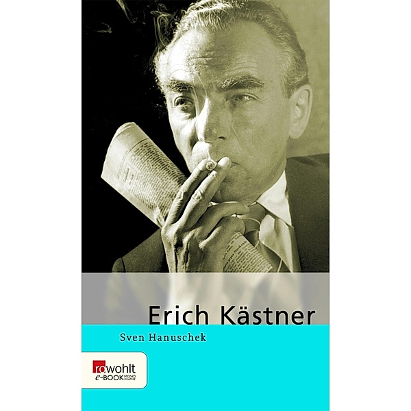 Erich Kästner / E-Book Monographie (Rowohlt), Sven Hanuschek