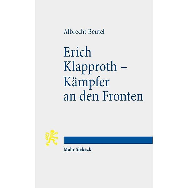 Erich Klapproth - Kämpfer an den Fronten, Albrecht Beutel