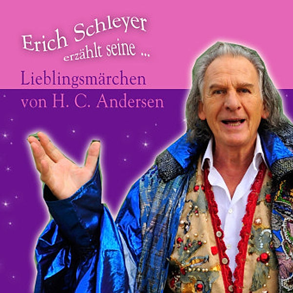 Erich Schleyer erzählt seine Lieblingsmärchen von H.C. Andersen, 2 Audio-CDs, Hans Christian Andersen