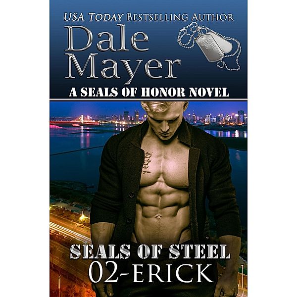 Erick (SEALs of Steel, #2) / SEALs of Steel, Dale Mayer