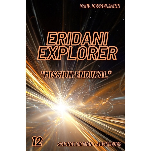 Eridani Explorer, Paul Desselmann