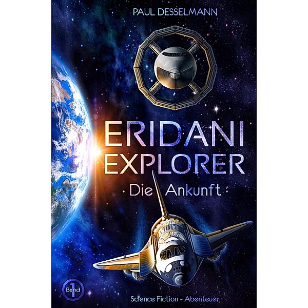 Eridani-Explorer Band 1, Paul Desselmann