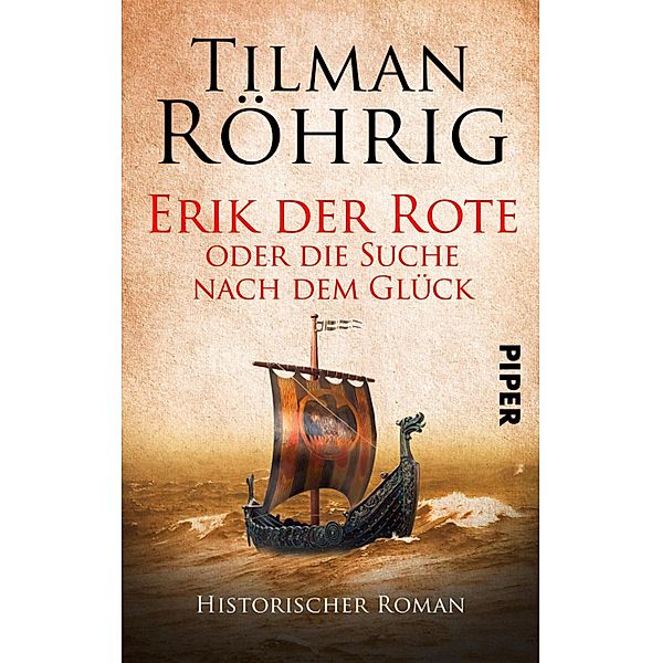 Erik der Rote oder die Suche nach dem Glück, Tilman Röhrig