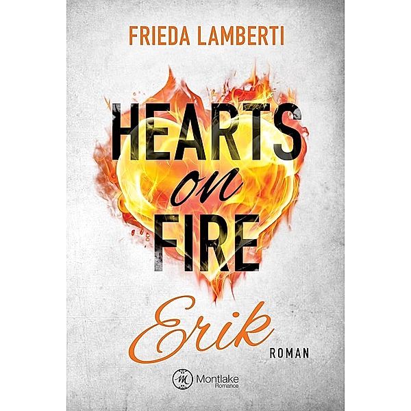 Erik / Hearts on Fire Bd.2, Frieda Lamberti