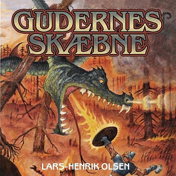Erik Menneskesøn - 4 - Erik Menneskesøn, bind 4: Gudernes skaebne, Lars-Henrik Olsen