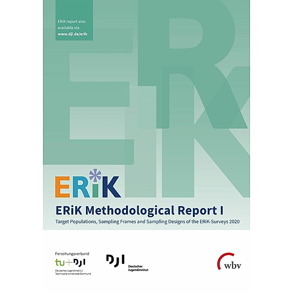 ERiK Methodological Report I, Benjamin Gedon, Jakob J. Gilg, Christina Klug, Susanne Kuger, Diana D. Schacht