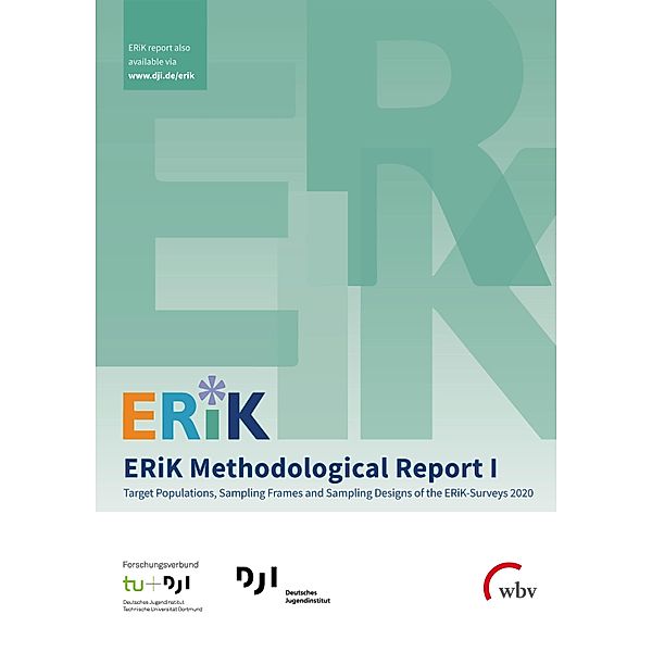 ERiK Methodological Report I, Diana D. Schacht, Benjamin Gedon, Jakob J. Gilg, Christina Klug, Susanne Kuger