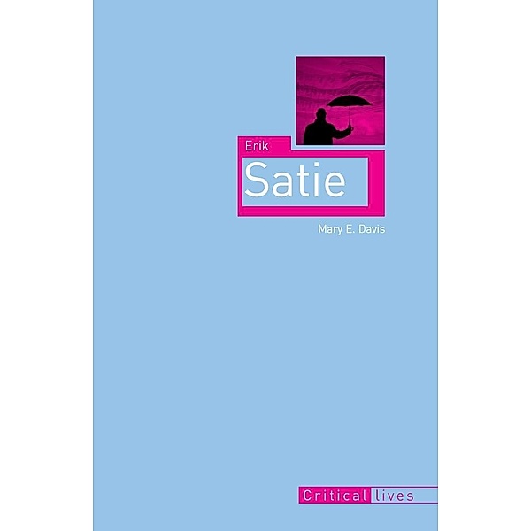 Erik Satie, Mary E Davis