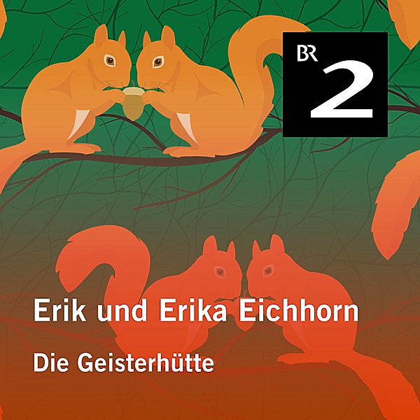 Erik und Erika Eichhorn - 12 - Erik und Erika Eichhorn: Die Geisterhütte, Eo Borucki