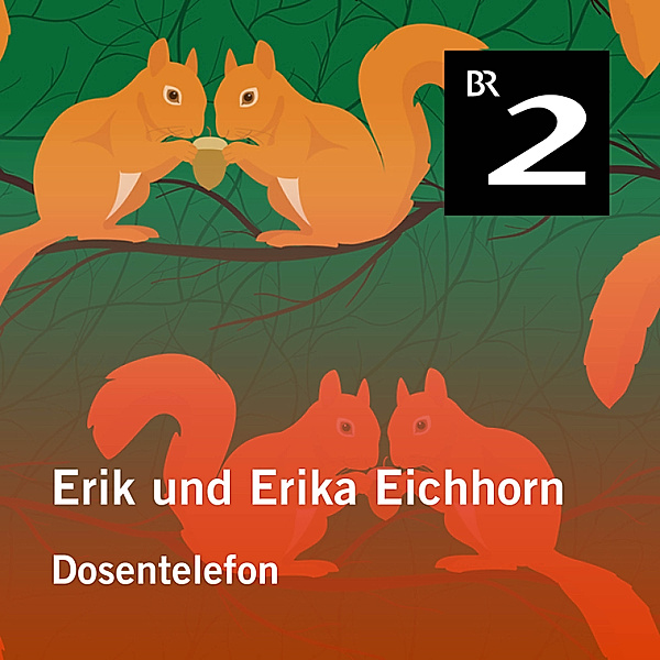 Erik und Erika Eichhorn - 14 - Erik und Erika Eichhorn: Dosentelefon, Eo Borucki
