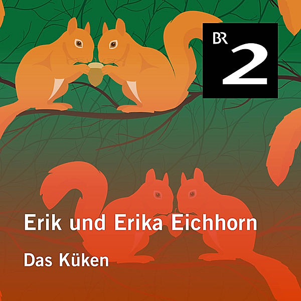 Erik und Erika Eichhorn - 22 - Erik und Erika Eichhorn: Das Küken, Eo Borucki