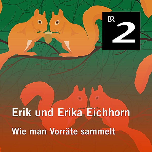 Erik und Erika Eichhorn - 9 - Erik und Erika Eichhorn: Wie man Vorräte sammelt, Eo Borucki