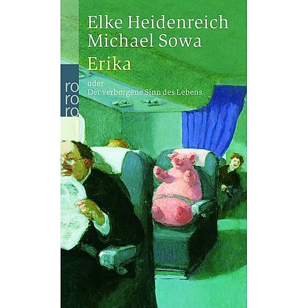 Erika, Elke Heidenreich, Michael Sowa