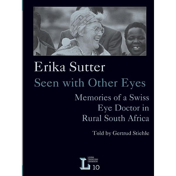 Erika Sutter: Seen with Other Eyes, Gertrud Stiehle