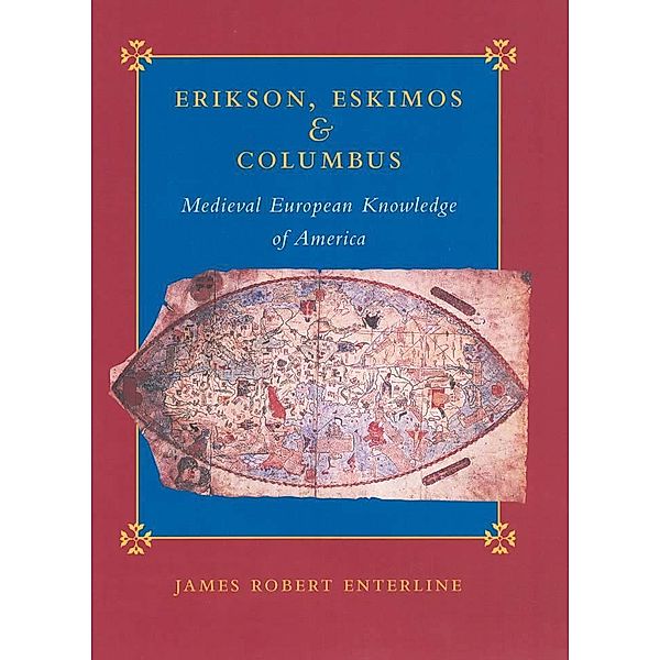 Erikson, Eskimos, and Columbus, James Robert Enterline