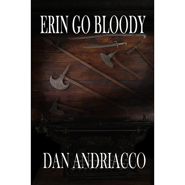 Erin Go Bloody / McCabe and Cody, Dan Andriacco