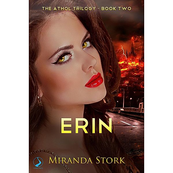 Erin (The Athol Trilogy, Book 2) / The Athol Trilogy, Miranda Stork