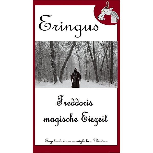 Eringus - Freddoris magische Eiszeit, Rainer Seuring