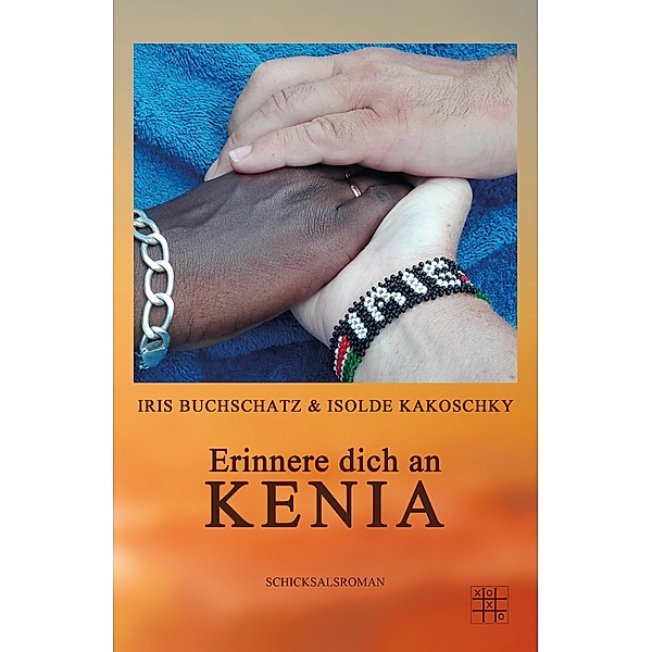 Erinnere dich an Kenia, Isolde Kakoschky, Iris Buchschatz