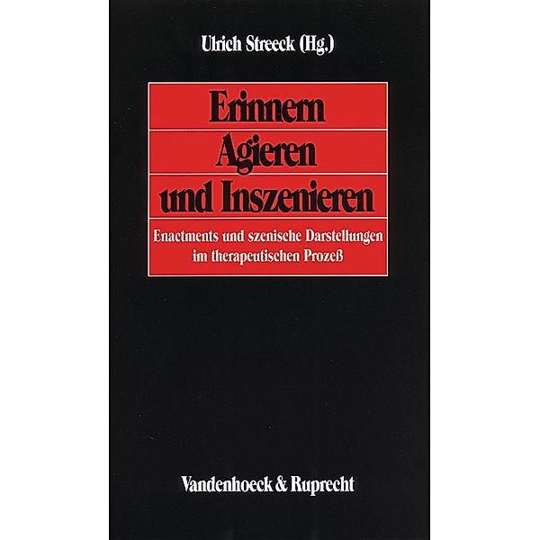 Erinnern, Agieren und Inszenieren