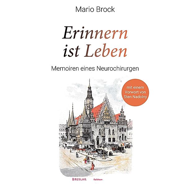 Erinnern ist Leben, Mario Brock