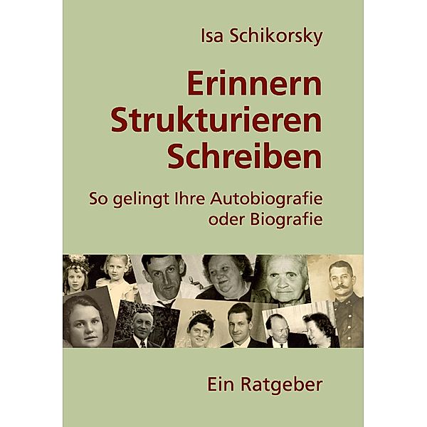 Erinnern, Strukturieren, Schreiben, Isa Schikorsky