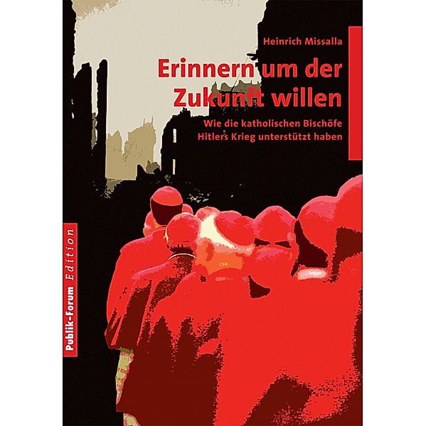 Erinnern um der Zukunft willen, Heinrich Missalla