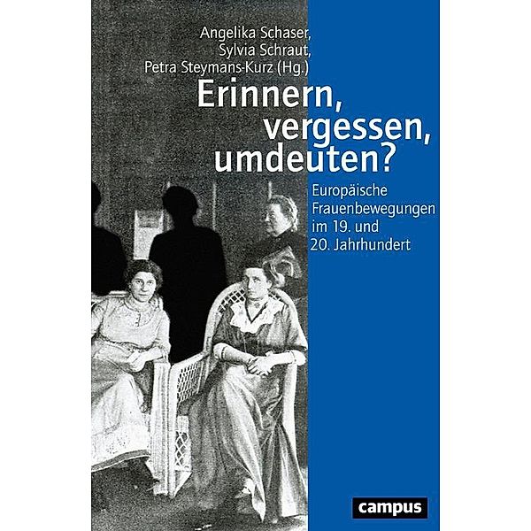 Erinnern, vergessen, umdeuten? / Geschichte und Geschlechter