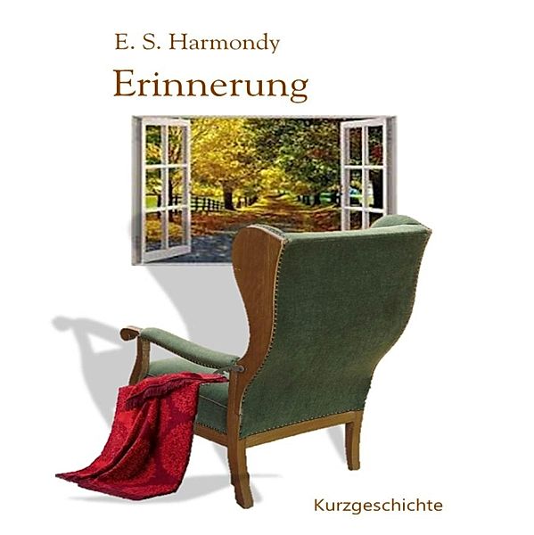 Erinnerung, E. S. Harmondy