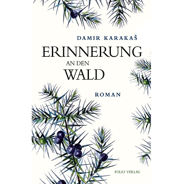 Erinnerung an den Wald / Transfer Bibliothek Bd.146, Damir Karakas