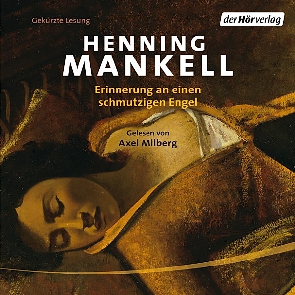 Erinnerung an einen schmutzigen Engel, Henning Mankell