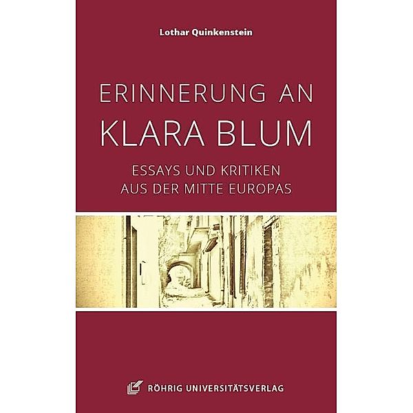 Erinnerung an Klara Blum, Lothar Quinkenstein