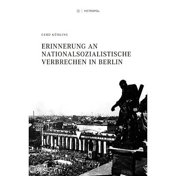 Erinnerung an nationalsozialistische Verbrechen in Berlin, Gerd Kühling