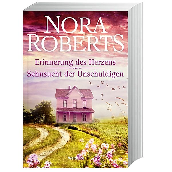 Erinnerung des Herzens und Sehnsucht der Unschuldigen, Nora Roberts