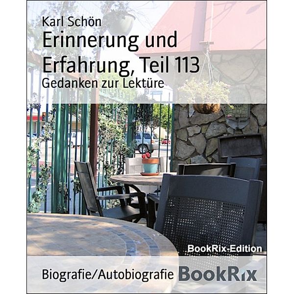 Erinnerung und Erfahrung, Teil 113, Karl Schön