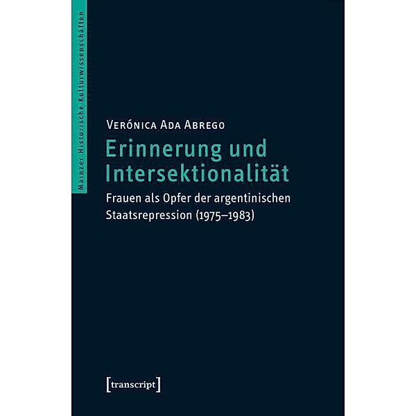 Erinnerung und Intersektionalität / Mainzer Historische Kulturwissenschaften Bd.25, Verónica Ada Abrego