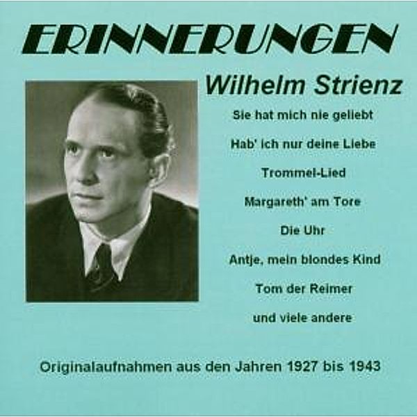 Erinnerungen, Wilhelm Strienz