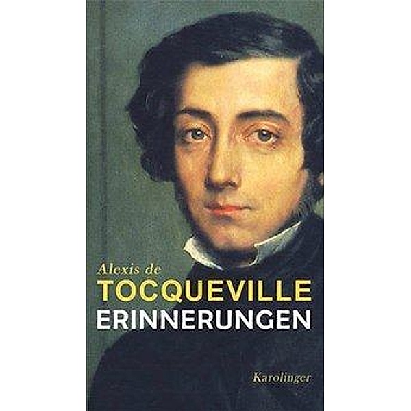 Erinnerungen, Alexis de Tocqueville