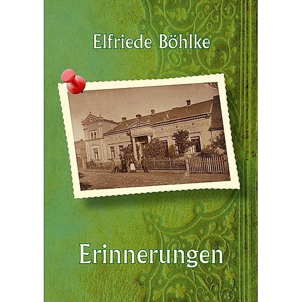 Erinnerungen, Elfriede Böhlke