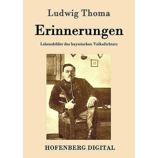 Erinnerungen, Ludwig Thoma