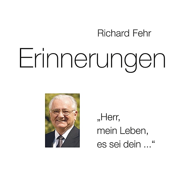 Erinnerungen, Richard Fehr