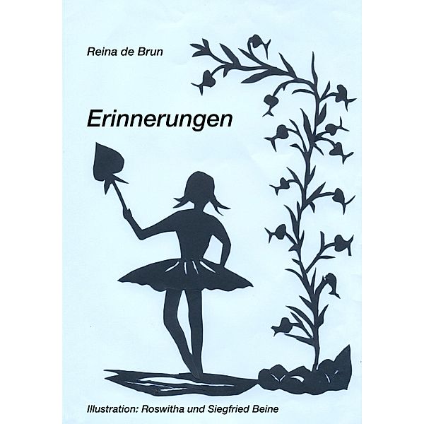 Erinnerungen, Reina De Brun